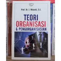 Teori Organisasi & Pengorganisasian