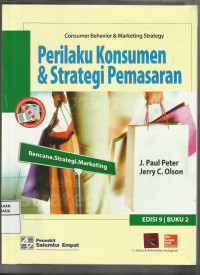 Perilaku Konsumen dan Strategi Pemasaran = Consumer Behaviour and Marketing Strategy