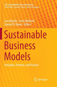 Sustainable Business Models : Principles, Promise, and Practice