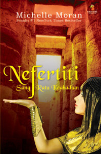 Nefertiti Sang Ratu Keabadian