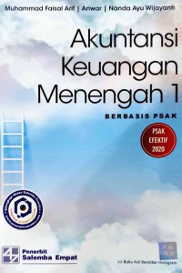 Akuntansi Keuangan Menengah 1 = Berbasis PSAK