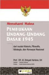 Memahami Makna Pembukaan Undang-Undang Dasar 1945