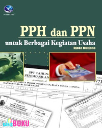 PPH dan PPN : Untuk Berbagai Kegiatan Usaha