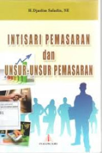 Intisari Pemasaran Dan Unsur-Unsur Pemasaran