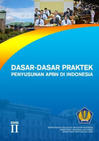 Dasar-Dasar Praktek Penyusunan APBN Di Indonesia