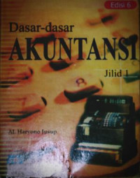 Dasar-Dasar Akuntansi :Jilid 1