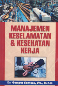 Manajemen Keselamatan dan Kesehatan Kerja