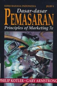 Dasar-Dasar Pemasaran = Principles of Marketing 7e