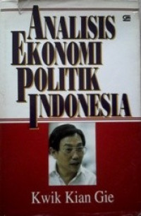 Analisis ekonomi politik Indonesia