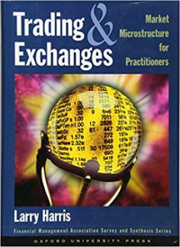 Trading & Exchanges : Market, Microstructure for Practitioners