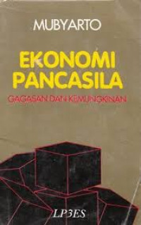 Ekonomi Pancasila : Gagasan dan Kemungkinan