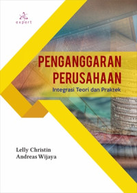 Penganggaran Perusahaan : Integrasi Teori Dan Prkatek