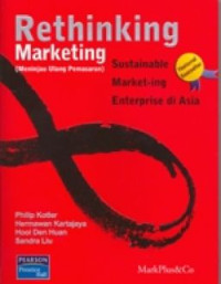 Rethinking Marketing (Meninjau Ulang Pemasaran)