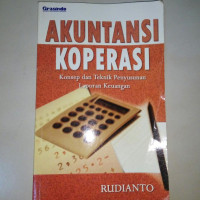 Akuntansi Koperasi :Konsep dan Teknik Penyusunan Laporan Keuangan