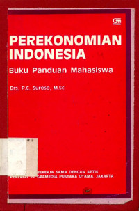 Perekonomian Indonesia ; buku panduan mahasiswa