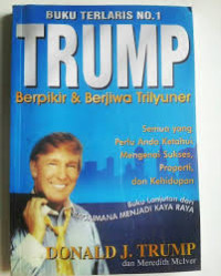 TRUMP-Berpikir & berjiwa trilyuner