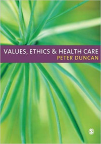 Values, Ethics & Health Care