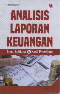 Analisis Laporan Keuangan : Teori,Aplikasi,& Hasil Penelitian