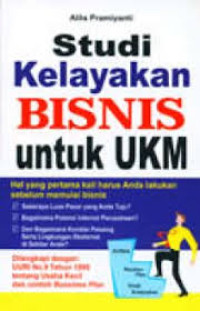 Studi Kelayakan Bisnis Untuk UKM