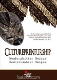 Culturepreneurship : Membangkitkan Budaya Kewirausahaan Bangsa