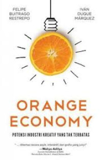 Orange Economy: Potensi Kreativitas Yang Tak Terbatas