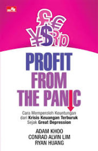 Profit From The Panic : Cara Memperoleh Keuntungan dari Krisis Keuangan Terburuk Sejak Great Depression