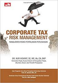 Corporate Tax Risk Management : Manajemen Risiko Perpajakan Perusahaan