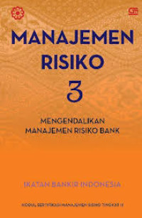 Manajemen Risiko 3 Mengendalikan Manajemen Risiko Bank