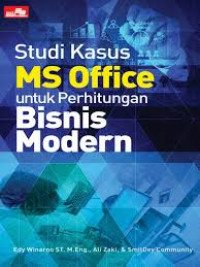 Studi Kasus MS Office Untuk Perhitungan Bisnis Modern