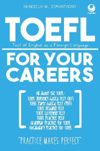 TOEFL : Test of English as a Foreign Language : For Your Careers