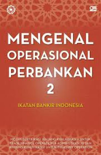 Mengenal Operasional Perbankan 2