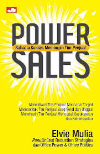 Power Sales : Rahasia Sukses Memimpin Tim Penjual