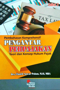 Pembahasan Komprehensif Pengantar Perpajakan Teori dan Konsep Hukum Pajak