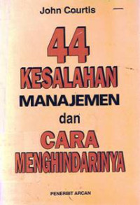 44 Kesalahan Manajemen Dan Cara MEnghindarinya