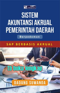 Sistem Akuntansi Akrual Pemerintah Daerah Berpedoman SAP Berbasis Akrual