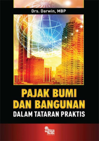 Pajak Bumi dan Bangunan (Dalam Tataran Praktis)