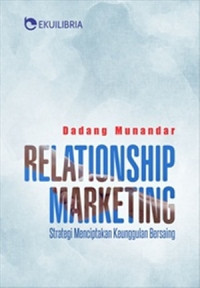 Relationship Marketing Strategi Menciptakan Keunggulan Bersaing