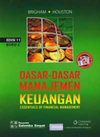 Dasar - Dasar Manajemen Keuangan = Essentials Of Financial Management/Buku. 2