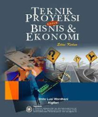 Teknik Proyeksi Untuk Bisnis & Ekonomi