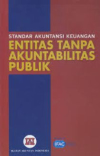 Standar Akuntansi Keuangan : Entitas Tanpa Akuntabilitas Publik