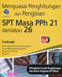 Menguasai Penghitungan dan Pengisian SPT Masa PPh 21 dan/atau 26