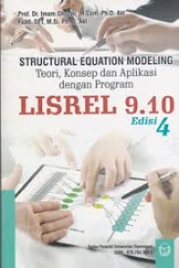 Structural Equation Modeling : Teori,Konsep & Aplikasi Dengan Program LISREL 9.10