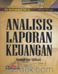 Analisis Laporan Keuangan : Konsep dan Aplikasi