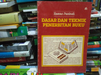 Dasar Dan Teknik Penerbitan Buku