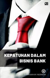 Kepatuhan Dalam Bisnis Bank