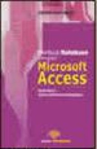 Membuat Database dengan Microsoft Access Studi Kasus : Sistem Informasi Kepegawaian