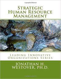 Strategic Human Resource Management : Leading Innovative Organizations Series