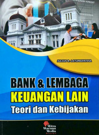 Bank & Lembaga Keuangan Lain : Teori Dan Kebijakan