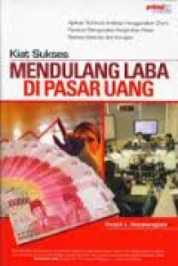 Kiat Sukses Mendulang Laba di Pasar Uang