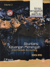 Akuntansi Keuangan Menengah  = Intermediate Accounting Edisi IFRS